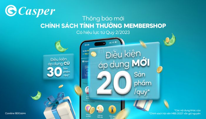Điều chỉnh điều kiện tính thưởng Membershop Casper 2023
