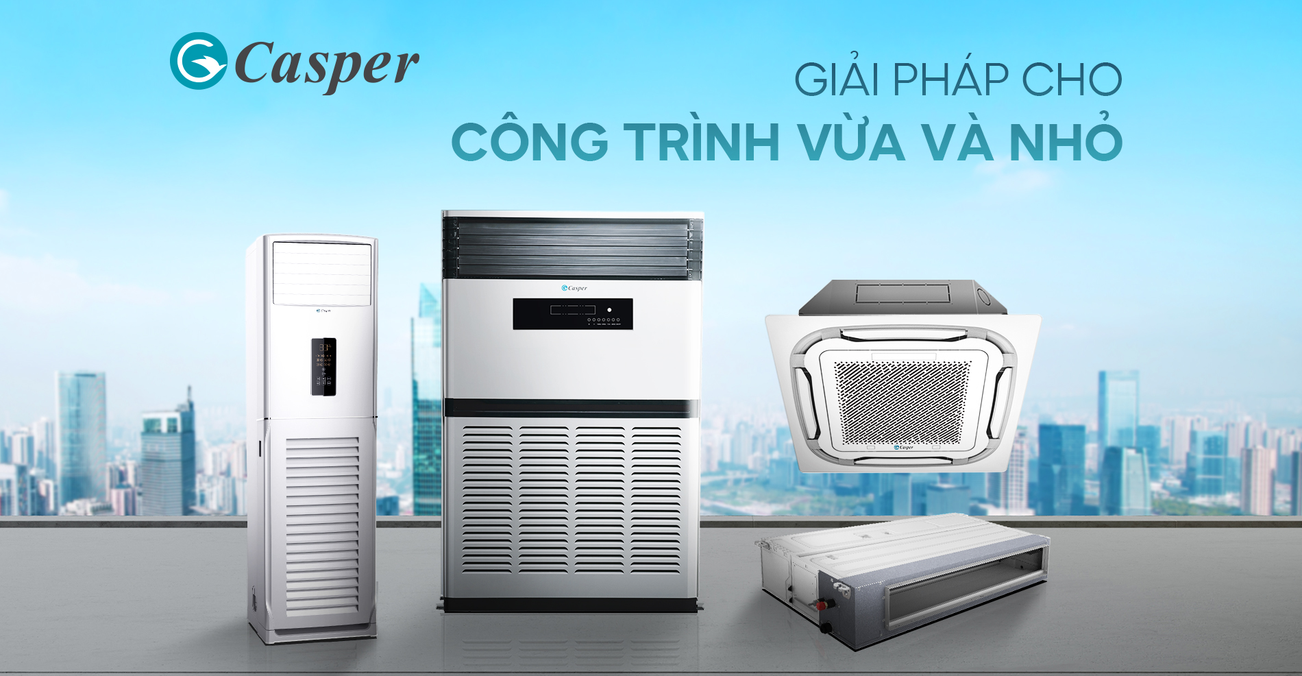 Tổng hợp các dòng điều hoà thương mại của Casper | Casper VN