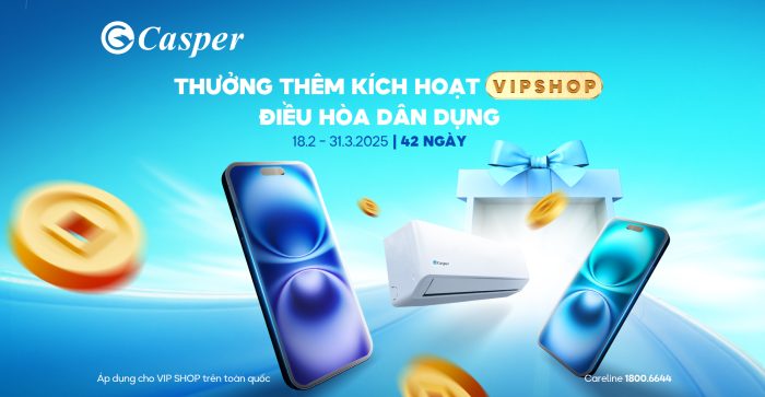 THƯỞNG THÊM KÍCH HOẠT VIPSHOP NGÀNH  ĐIỀU HÒA DÂN DỤNG